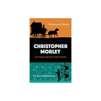 Dover publications inc. Christopher Morley: Two Classic Novels in One Volume (häftad, eng)