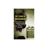 University of california press The Stains of Imprisonment (häftad, eng)