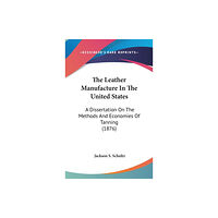 END OF LINE CLEARANCE BOOK LEATHER MANUFACTURE IN THE UNITED STATES (häftad, eng)