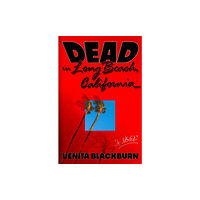 Farrar, Straus and Giroux Dead in Long Beach, California (inbunden, eng)