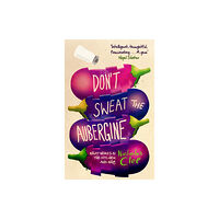 Transworld publishers ltd Don't Sweat the Aubergine (häftad, eng)