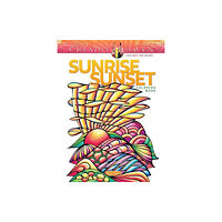 Dover publications inc. Creative Haven Sunrise Sunset Coloring Book (häftad, eng)