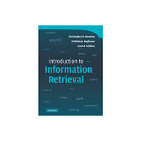 Cambridge University Press Introduction to Information Retrieval (inbunden, eng)