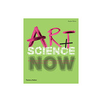 Thames & Hudson Ltd Art + Science Now (häftad, eng)