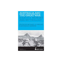 Melbourne University Press Australia and the Great War (häftad, eng)