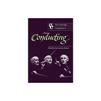 Cambridge University Press The Cambridge Companion to Conducting (häftad, eng)