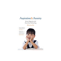 Melbourne University Press Aspiration and Anxiety (häftad, eng)