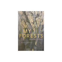 Melbourne University Press My Forests (inbunden, eng)