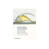 Thames & Hudson Ltd Santiago Calatrava (inbunden, eng)