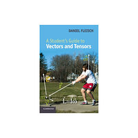 Cambridge University Press A Student's Guide to Vectors and Tensors (häftad, eng)