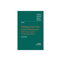 Cambridge University Press Immanuel Kant: Prolegomena to Any Future Metaphysics (häftad, eng)