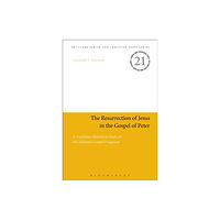 Bloomsbury Publishing PLC The Resurrection of Jesus in the Gospel of Peter (häftad, eng)
