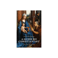 Bloomsbury Publishing PLC A Guide to Christian Art (häftad, eng)