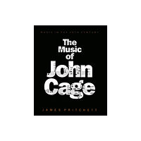 Cambridge University Press The Music of John Cage (häftad, eng)