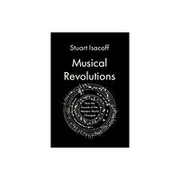 Alfred A. Knopf Musical Revolutions (inbunden, eng)