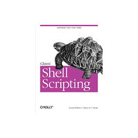 O'Reilly Media Classic Shell Scripting (häftad, eng)