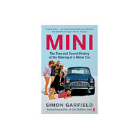 Faber & Faber MINI: The True and Secret History of the Making of a Motor Car (häftad, eng)