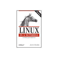 O'Reilly Media Linux in a Nutshell (häftad, eng)