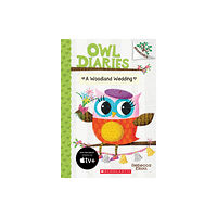 Scholastic Inc. A Woodland Wedding: A Branches Book (Owl Diaries #3) (häftad, eng)