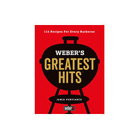 Octopus publishing group Weber's Greatest Hits (inbunden, eng)