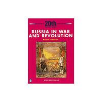 Pearson Education Limited Russia in War and Revolution: Russia 1900-24 3rd Booklet of Second Set (häftad, eng)