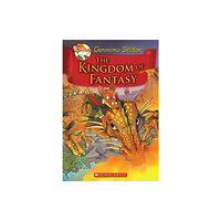 Scholastic Inc. The Kingdom of Fantasy (Geronimo Stilton and the Kingdom of Fantasy #1) (inbunden, eng)