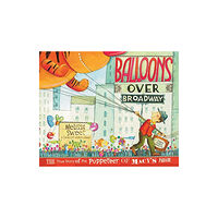 HarperCollins Balloons Over Broadway (inbunden, eng)