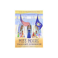 HarperCollins Miss Moore Thought Otherwise (inbunden, eng)