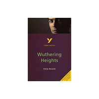 Pearson Education Limited Wuthering Heights: York Notes for GCSE - for 2026, 2027 exams (häftad, eng)