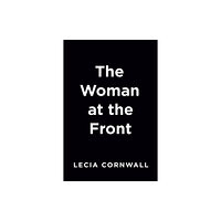 Penguin Putnam Inc The Woman at the Front (häftad, eng)