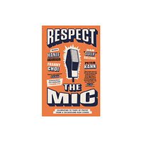 Penguin Putnam Inc Respect the Mic (häftad, eng)