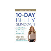 Potter/Ten Speed/Harmony/Rodale The 10-Day Belly Slimdown (häftad, eng)