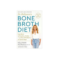 Potter/Ten Speed/Harmony/Rodale Dr. Kellyann's Bone Broth Diet (häftad, eng)