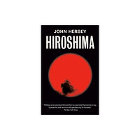 Knopf Doubleday Publishing Group Hiroshima (häftad, eng)