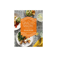 Penguin Putnam Inc The Gracias Madre Cookbook (inbunden, eng)