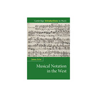 Cambridge University Press Musical Notation in the West (häftad, eng)