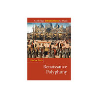 Cambridge University Press Renaissance Polyphony (häftad, eng)