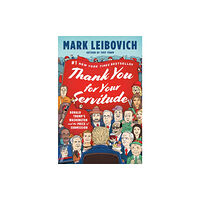 Random House USA Inc Thank You for Your Servitude (inbunden, eng)