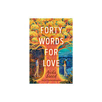 Penguin Young Readers Forty Words for Love (inbunden, eng)