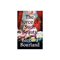 Penguin Putnam Inc The Force Of Such Beauty (inbunden, eng)