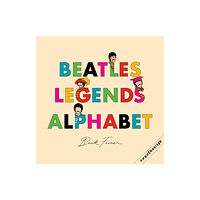 Alphabet Legends Pty Ltd Beatles Legends Alphabet (inbunden, eng)