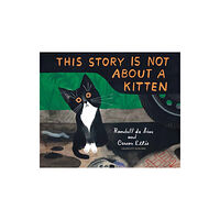Random House USA Inc This Story Is Not About a Kitten (inbunden, eng)