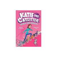 Random House USA Inc Katie the Catsitter 3: Secrets and Sidekicks (inbunden, eng)