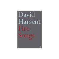 Faber & Faber Fire Songs (häftad, eng)