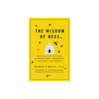 Penguin books ltd The Wisdom of Bees (häftad, eng)