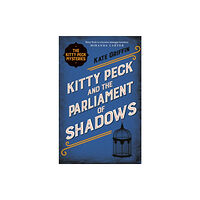 Faber & Faber Kitty Peck and the Parliament of Shadows (häftad, eng)