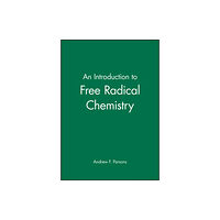 John Wiley And Sons Ltd An Introduction to Free Radical Chemistry (häftad, eng)