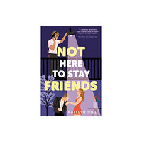 Random House USA Inc Not Here to Stay Friends (häftad, eng)
