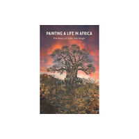 Rockhopper Books Painting A Life In Africa (häftad, eng)