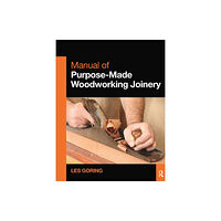 Taylor & francis ltd Manual of Purpose-Made Woodworking Joinery (häftad, eng)